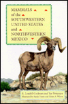 Mammals of the Southwestern United States and Northwestern Mexico
