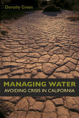 Managing Water - Avoiding Crisis In California
