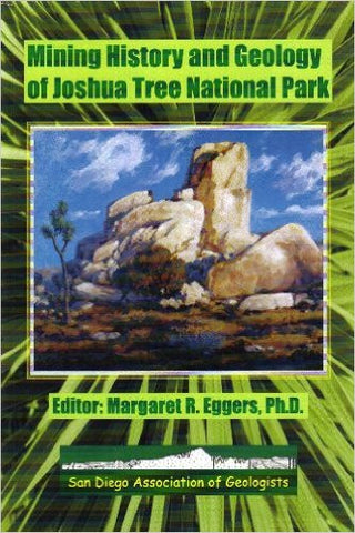 Mining History and Geology of Joshua Tree National Park