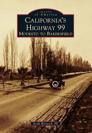 California's Highway 99 - Modesto to Bakersfield