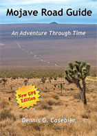 Mojave Road Guide - An Adventure Through Time