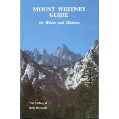 Mount Whitney Guide for Hikers and Climbers