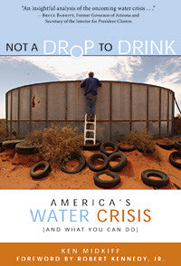 Not a Drop to Drink, America's Water Crisis