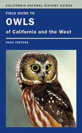 Field Guide to Owls of California and the West - California Natural History Guides No. 93