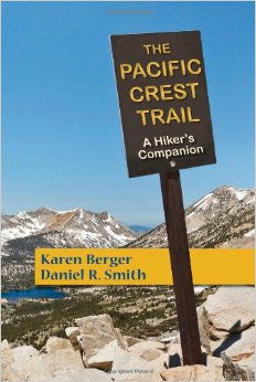 The Pacific Crest Trail - a Hiker's Companion