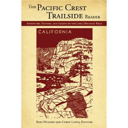 The Pacific Crest Trailside Reader - Adventure, History, and Legend on the Long-Distance Trail - Oregon and Washington