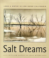 Salt Dreams - Land & Water in Low-Down California