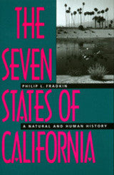 The Seven States of California - A Natural and Human History