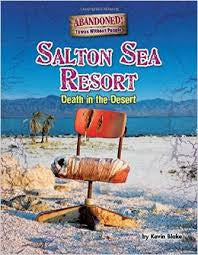 Salton Sea Resort: Death in the Desert!
