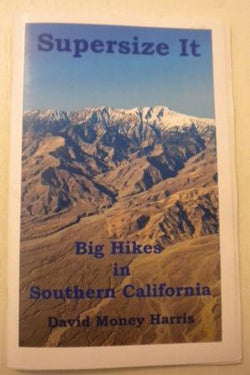 Supersize It - Big Hikes in Southern California