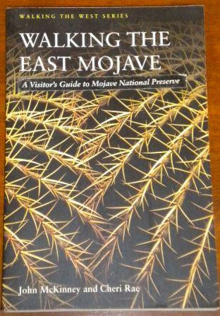 Waling the East Mojave - A Visitor's Guide to Mojave National Preserve