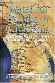 Water For Southern California - Water Resources Development At The Turn Of The Century