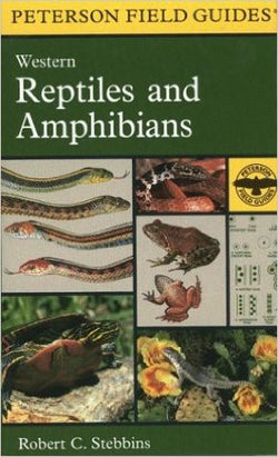 A Field Guide to Western Reptiles and Amphibians - Peterson Field Guides