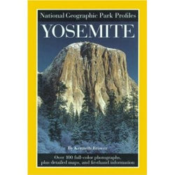 Yosemite: An American Treasure - National Geographic Park Profiles